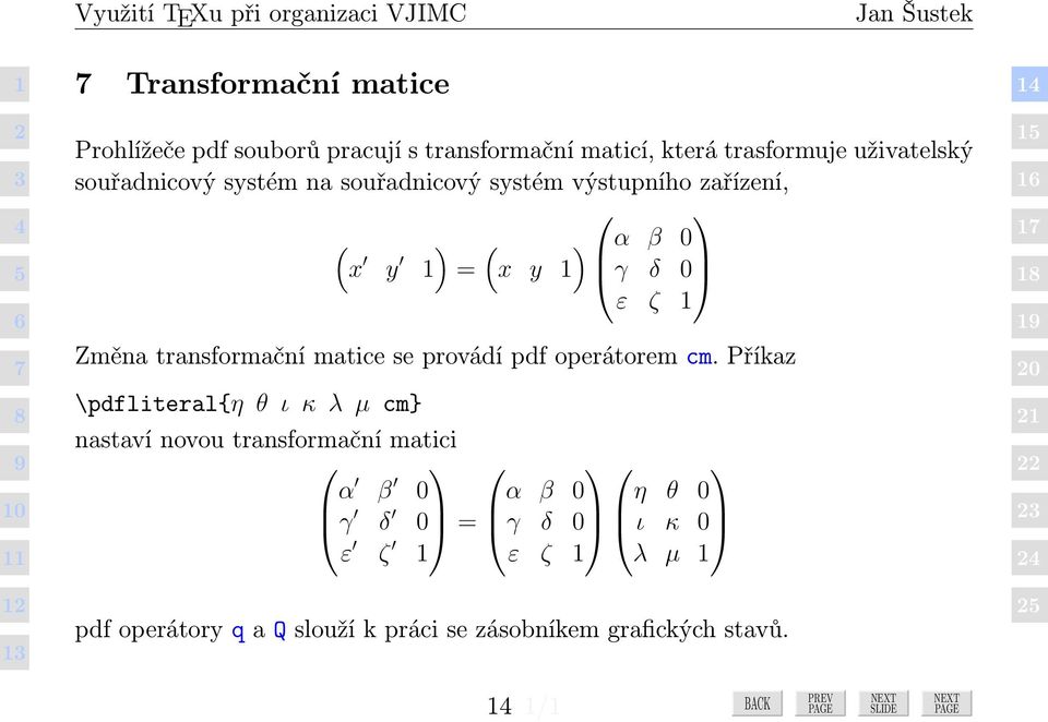 transformační matice se provádí pdf operátorem cm.