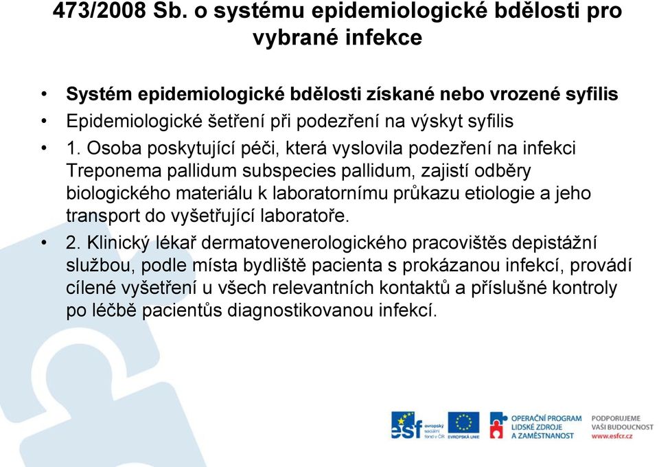 výskyt syfilis 1.