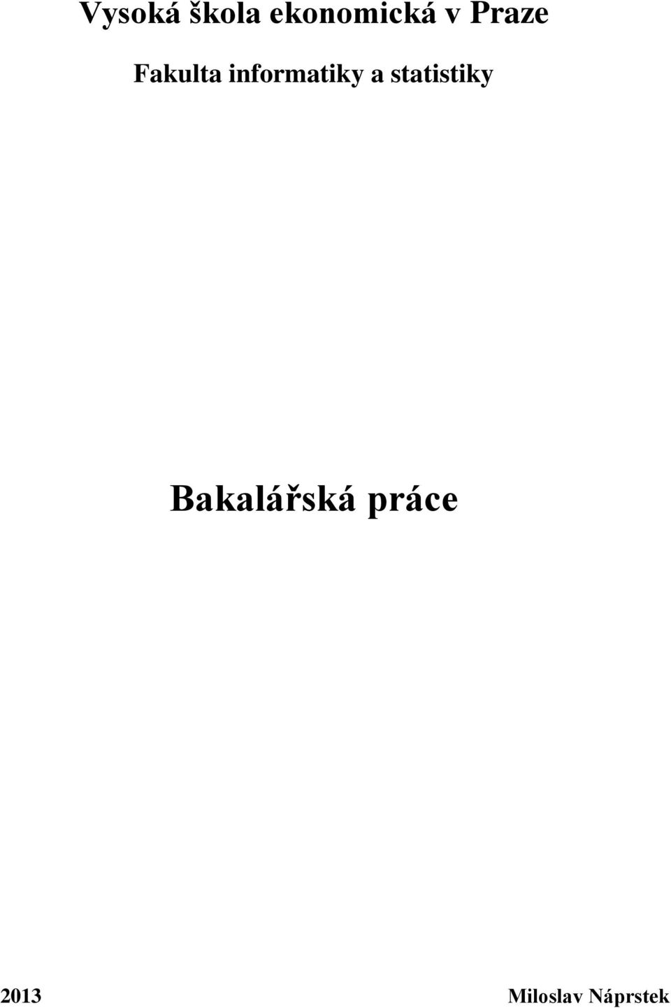 a statistiky Bakalářská