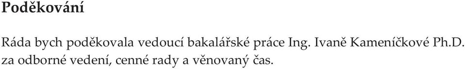Ivaně Kameníčkové Ph.D.