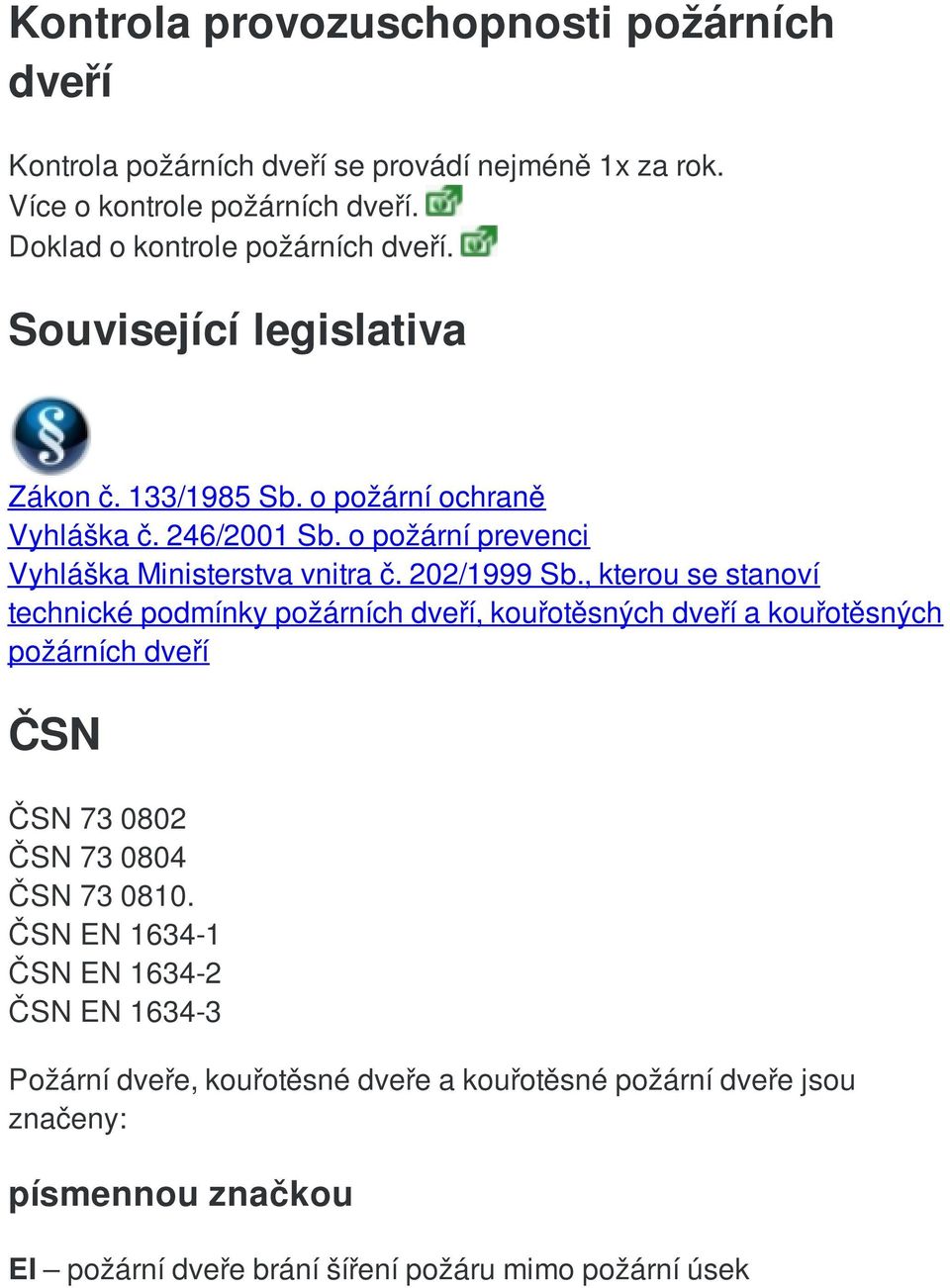 o požární prevenci Vyhláška Ministerstva vnitra č. 202/1999 Sb.