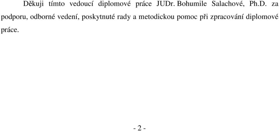 za podporu, odborné vedení, poskytnuté