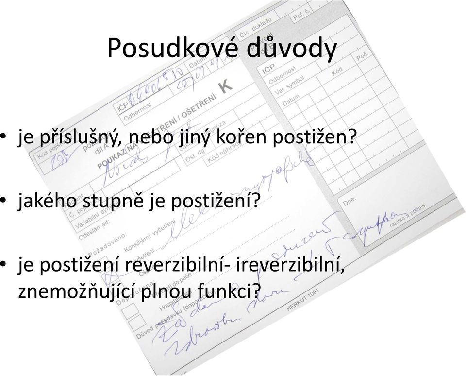 jakého stupně je postižení?