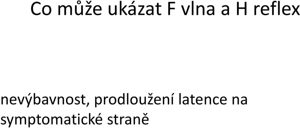 nevýbavnost,