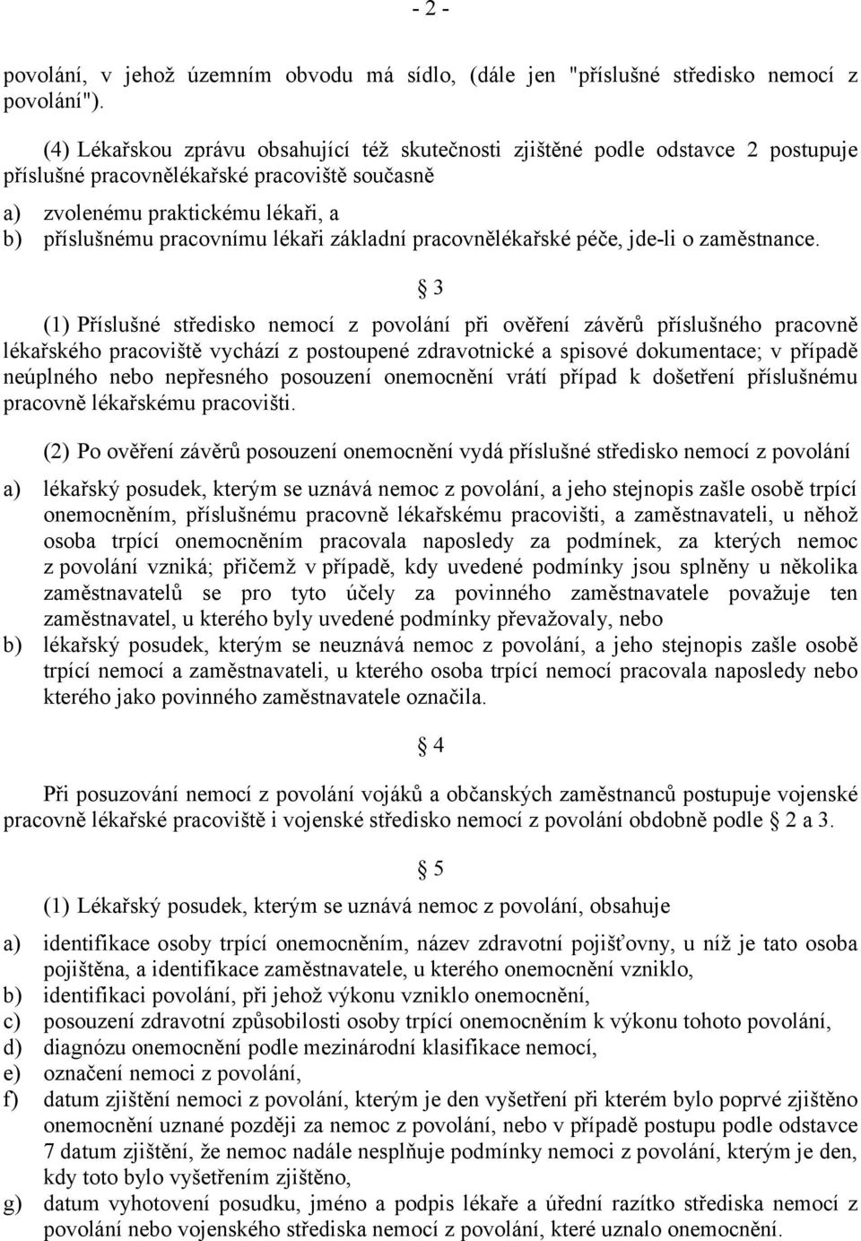 základní pracovnělékařské péče, jde-li o zaměstnance.
