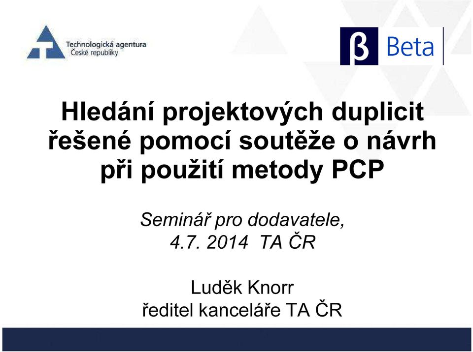 metody PCP Seminář pro dodavatele, 4.7.