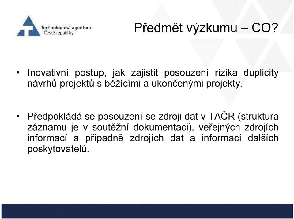 běžícími a ukončenými projekty.