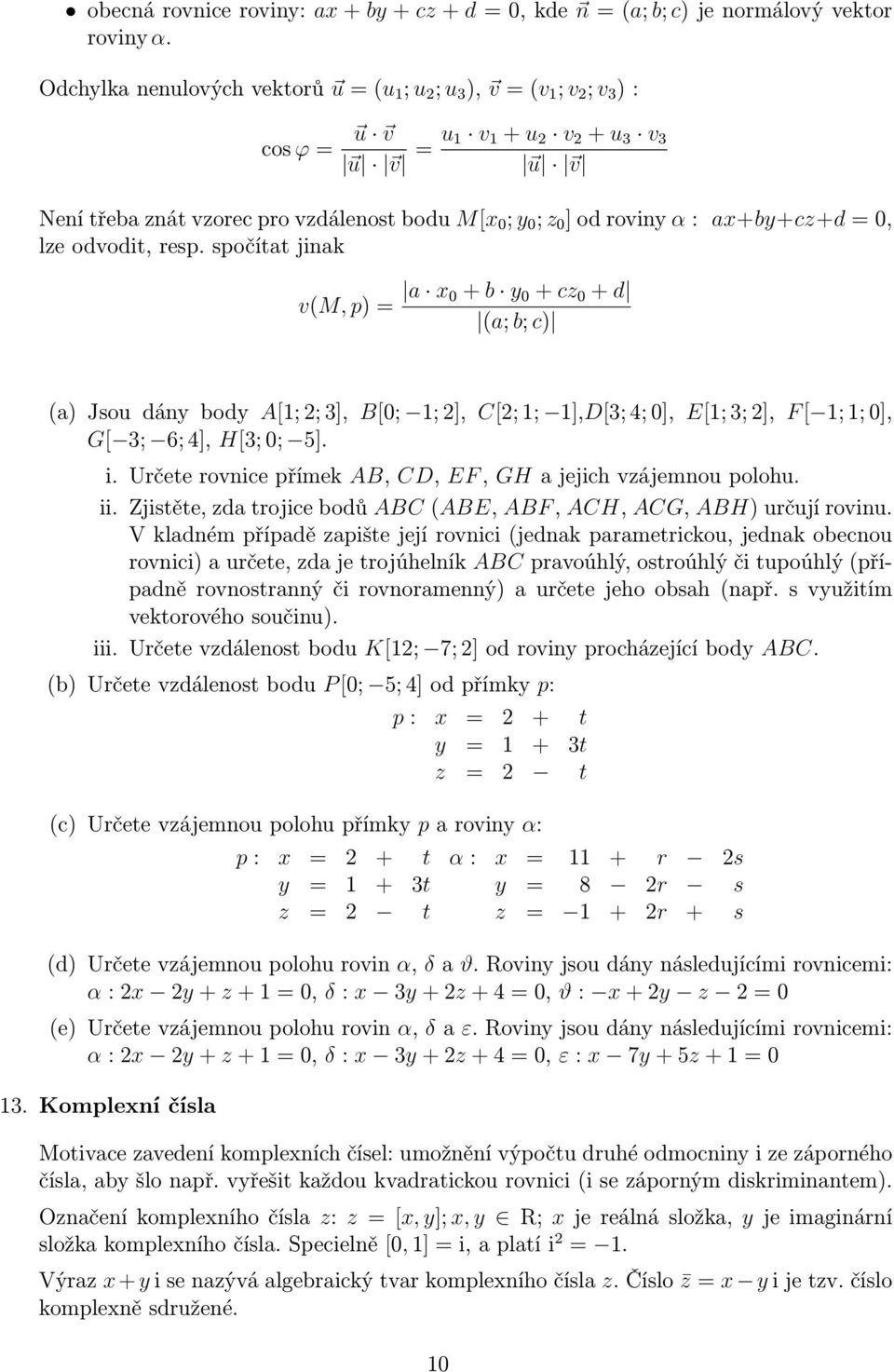 α : a+by+cz+d = 0, lze odvodit, resp.