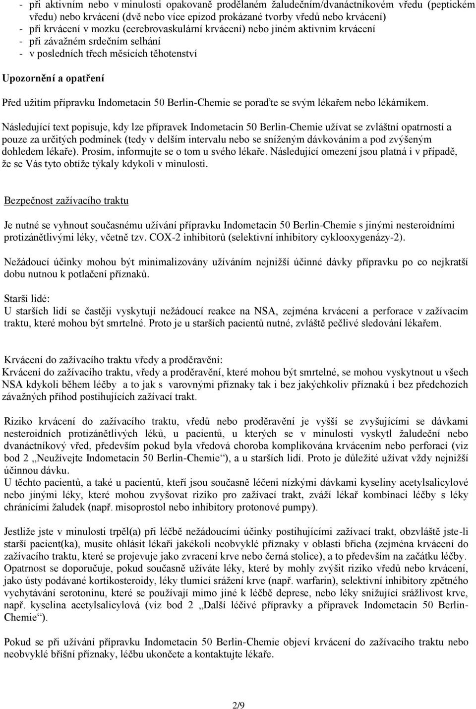 Berlin-Chemie se poraďte se svým lékařem nebo lékárníkem.