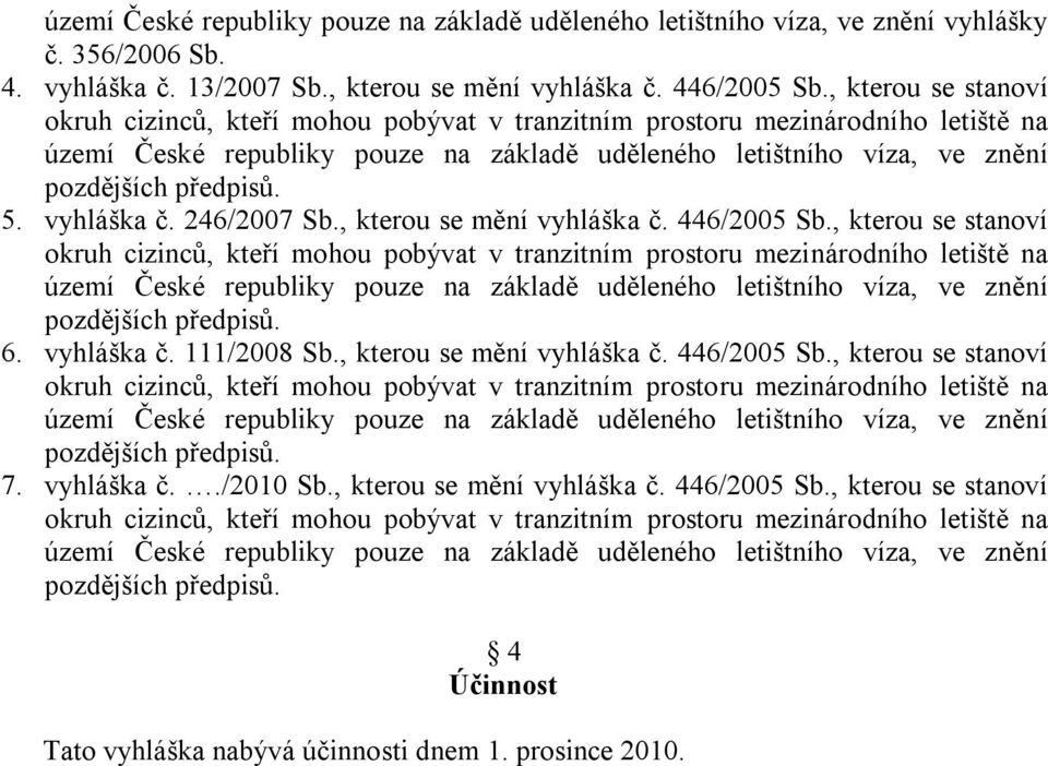 vyhláška č. 246/2007 Sb., kterou se mění vyhláška č. 446/2005 Sb.