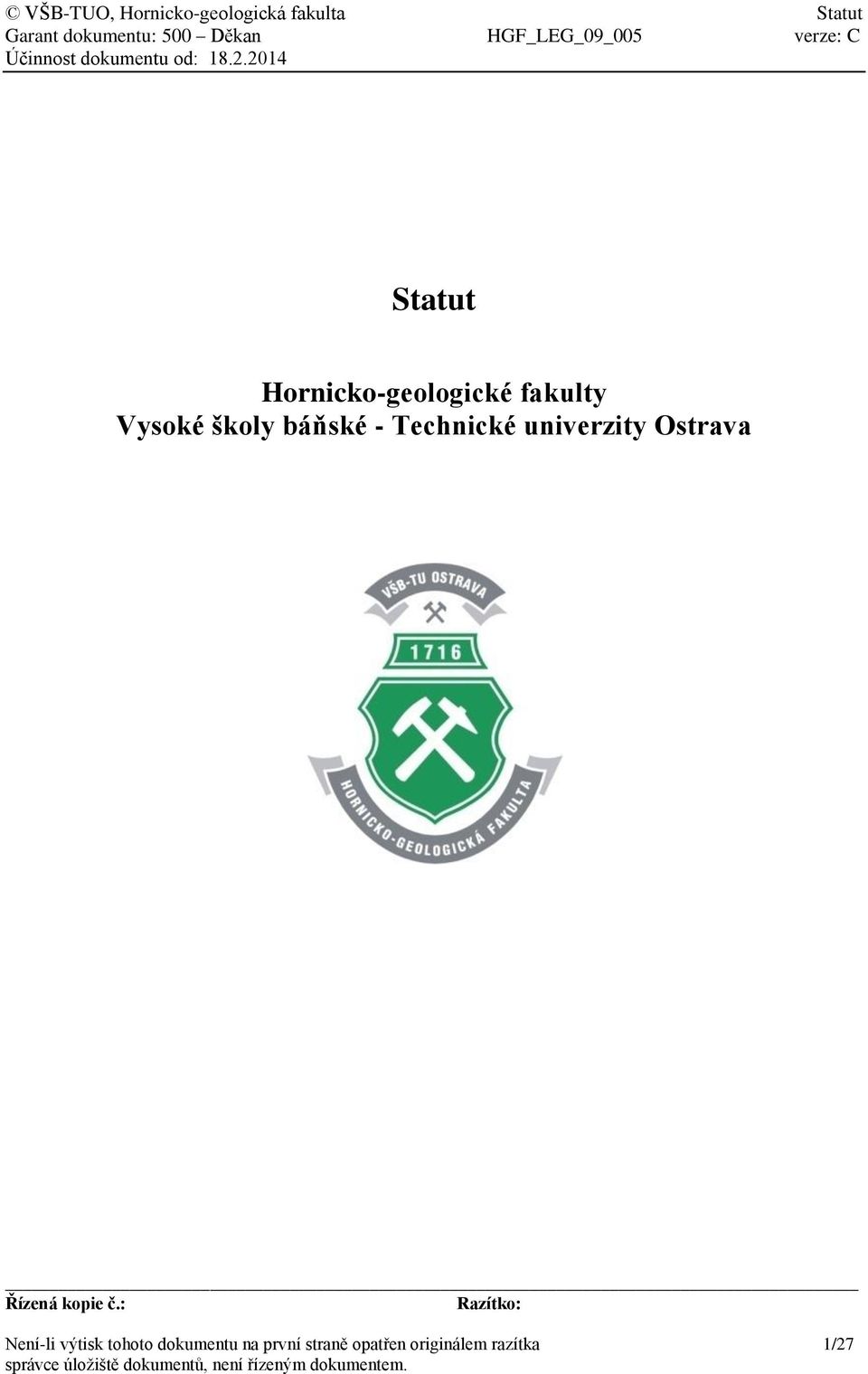 2014 Statut Hornicko-geologické fakulty Vysoké školy báňské - Technické