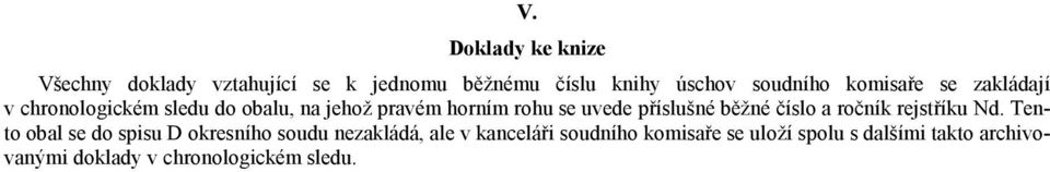 příslušné běžné číslo a ročník rejstříku Nd.
