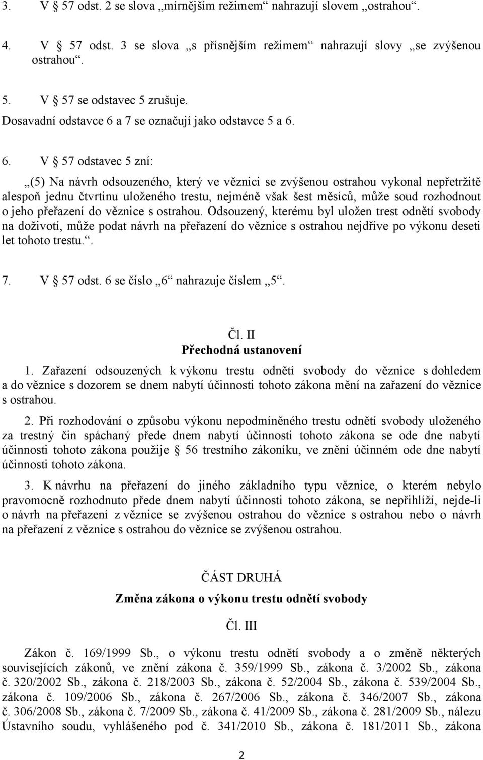 a 7 se označují jako odstavce 5 a 6.