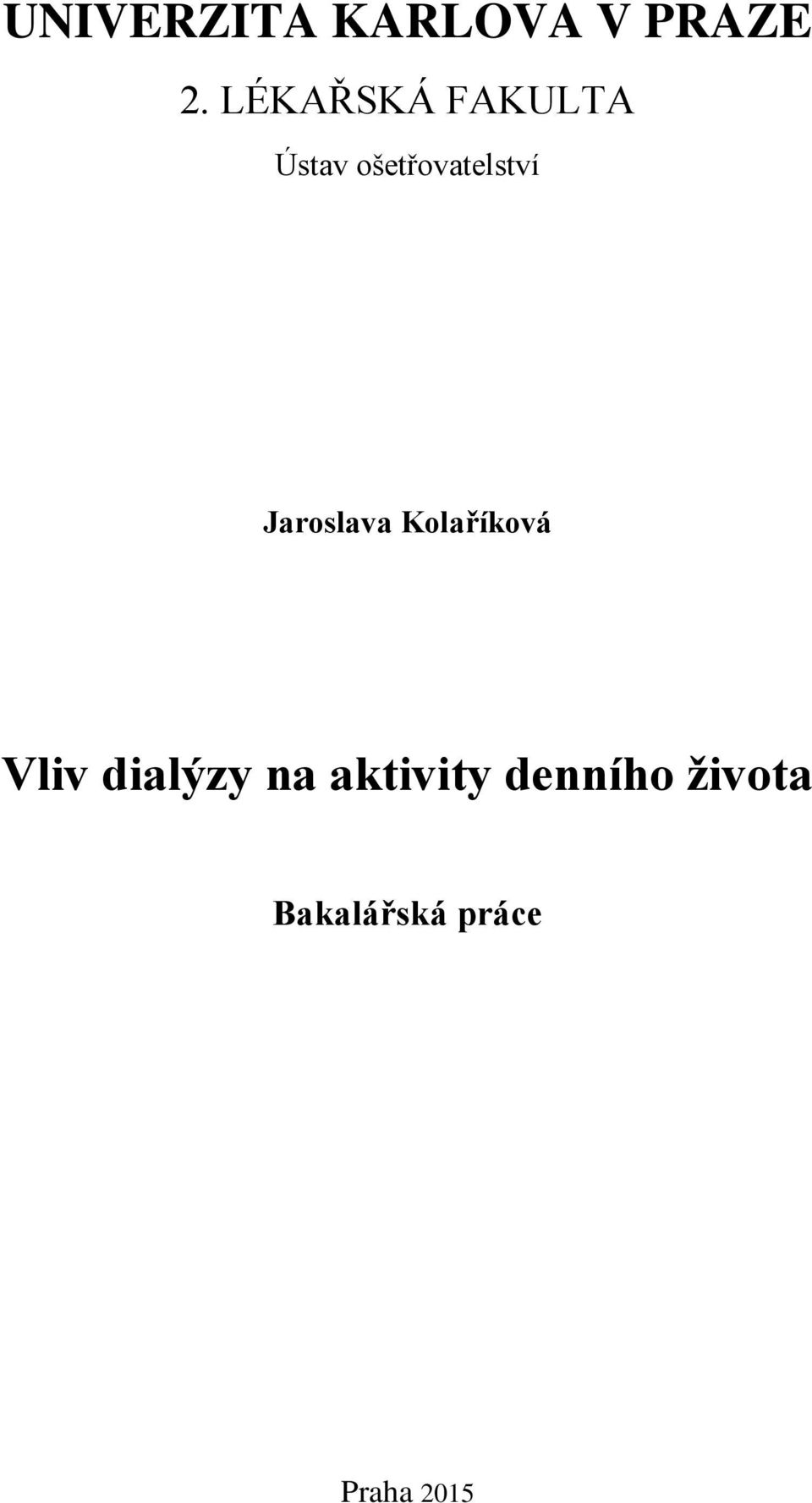 ošetřovatelství Jaroslava