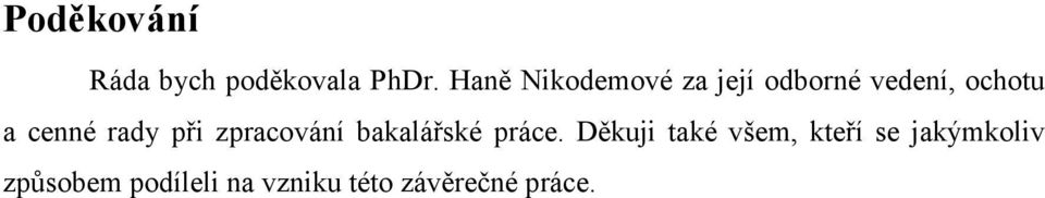 rady při zpracování bakalářské práce.