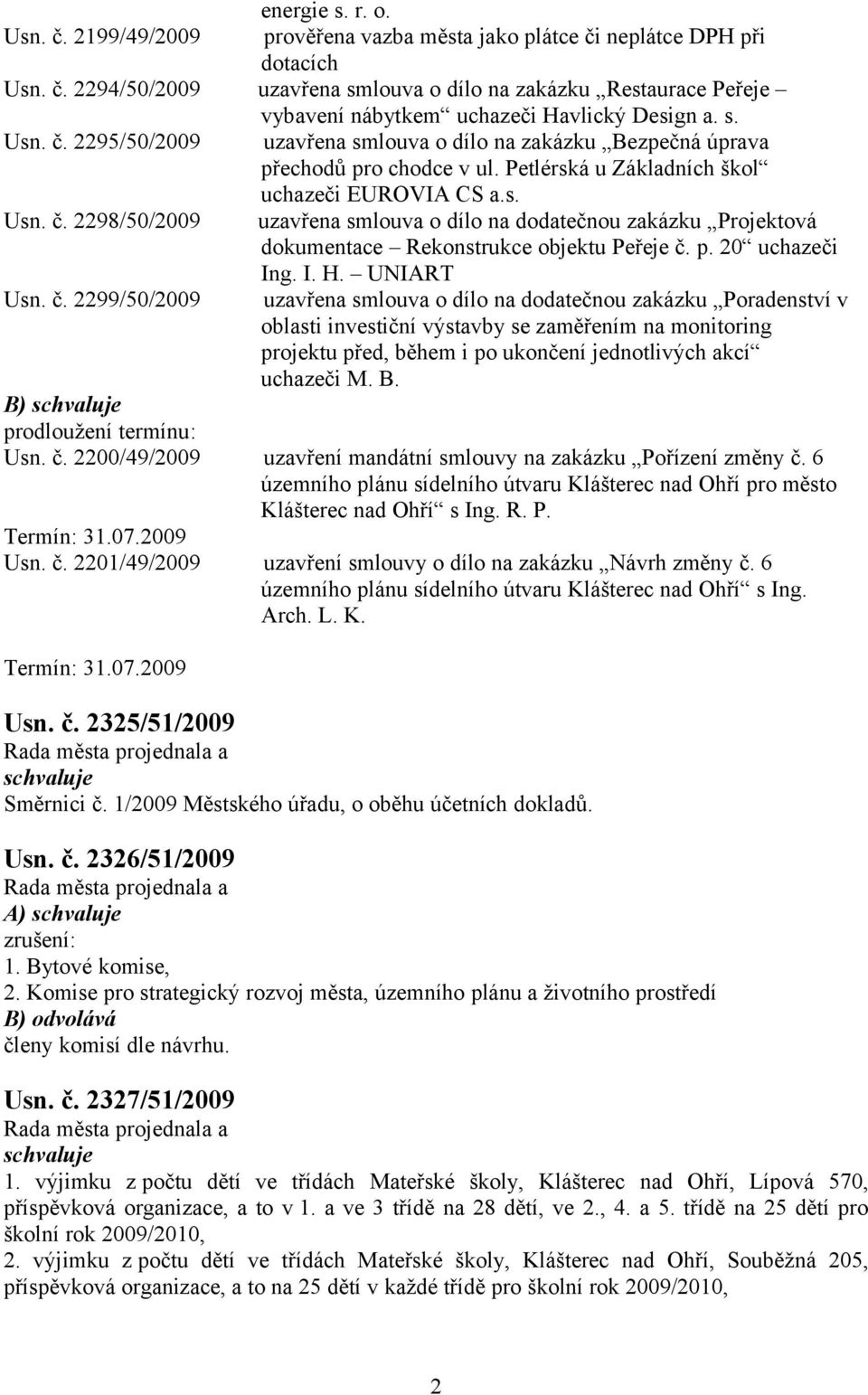 p. 20 uchazeči Ing. I. H. UNIART Usn. č.