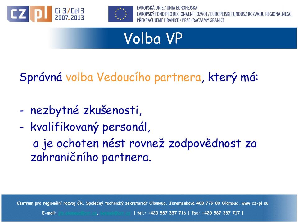 zkušenosti, - kvalifikovaný personál, a