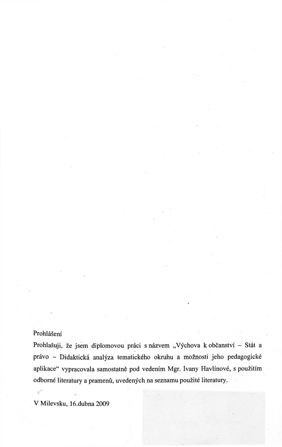 aplikace" vypracovala samostatně pod vedením Mgr.