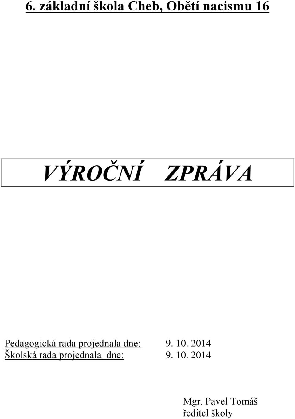 dne: 9. 10.