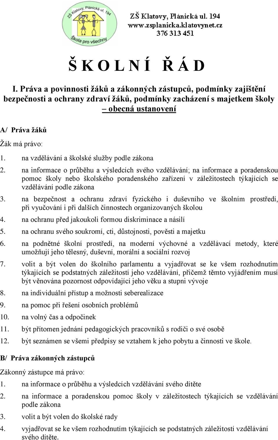 na vzdělávání a školské služby podle zákona 2.