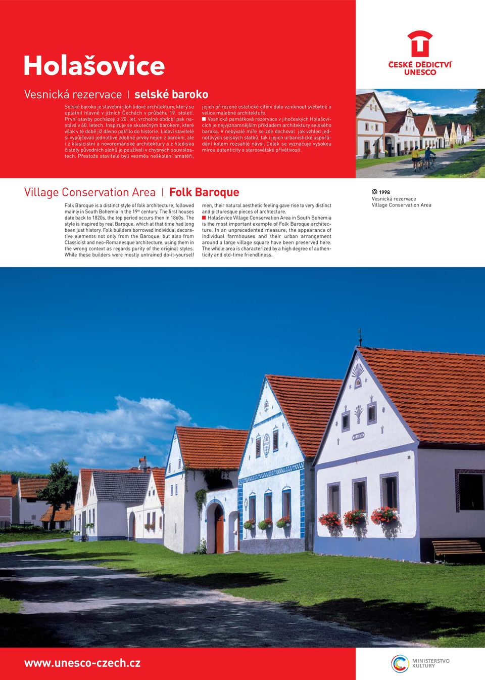Lidoví stavitelé si vypůjčovali jednotlivé zdobné prvky nejen z barokní, ale i z klasicistní a novorománské architektury a z hlediska čistoty původních slohů je používali v chybných souvislostech.