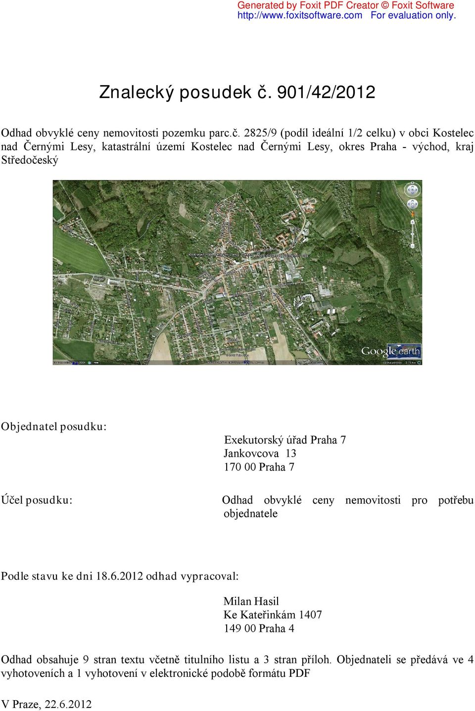 2825/9 (podíl ideální 1/2 celku) v obci Kostelec nad Černými Lesy, katastrální území Kostelec nad Černými Lesy, okres Praha - východ, kraj Středočeský