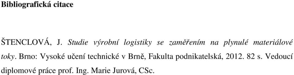 materiálové toky.