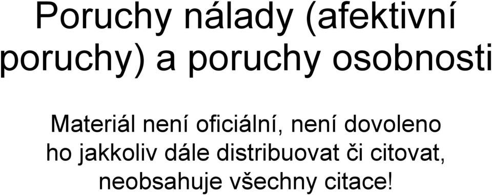 oficiální, není dovoleno ho jakkoliv