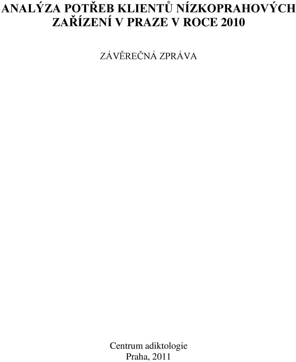 PRAZE V ROCE 2010 ZÁVĚREČNÁ