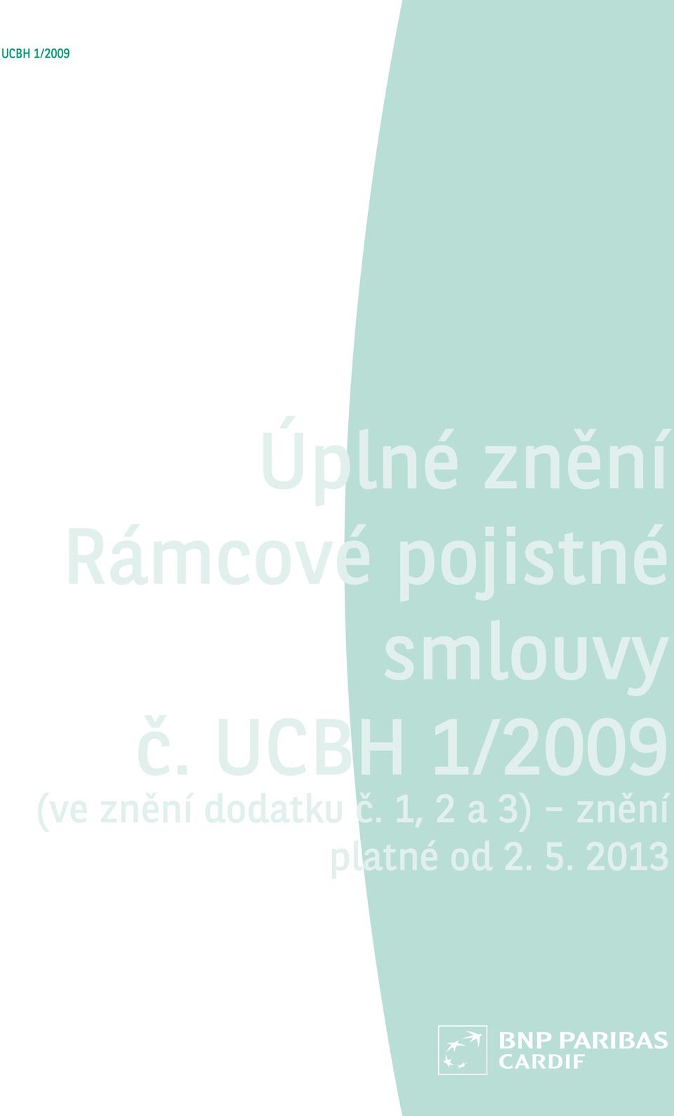 UCBH 1/2009 (ve znění dodatku