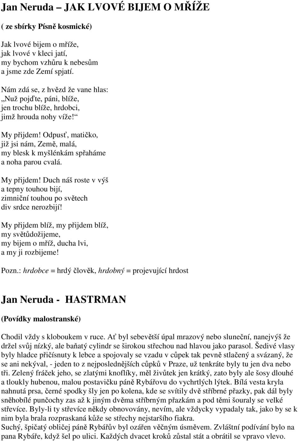 ČESKÝ JAZYK MÁJOVCI májovci almanachu Máj - program generace májovců:  hlavní představitelé generace májovců: Jan Neruda ( ) - - PDF Stažení zdarma