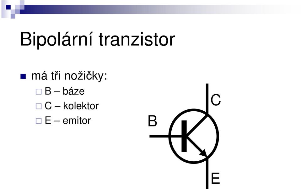 tři nožičky: