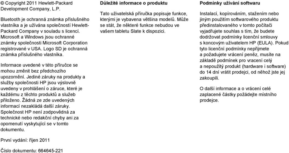 Informace uvedené v této příručce se mohou změnit bez předchozího upozornění.