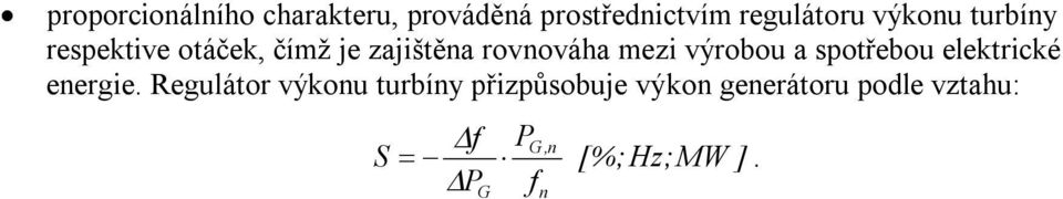 výrobou a spotřebou elektrické energie.