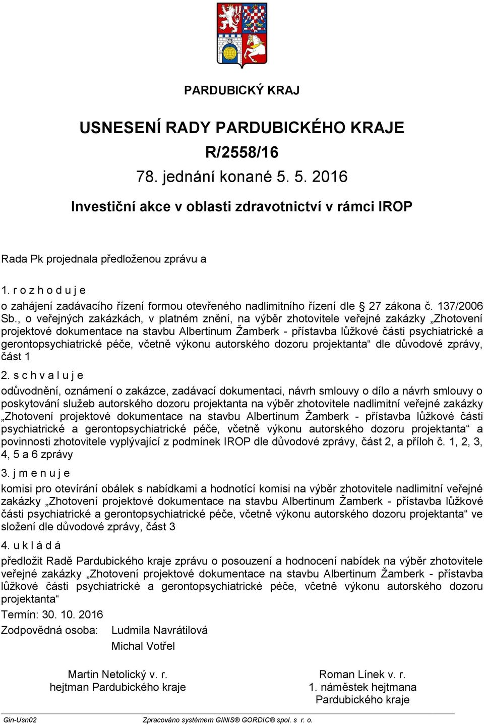 gerontopsychiatrické péče, včetně výkonu autorského dozoru projektanta dle důvodové zprávy, část 1 2.