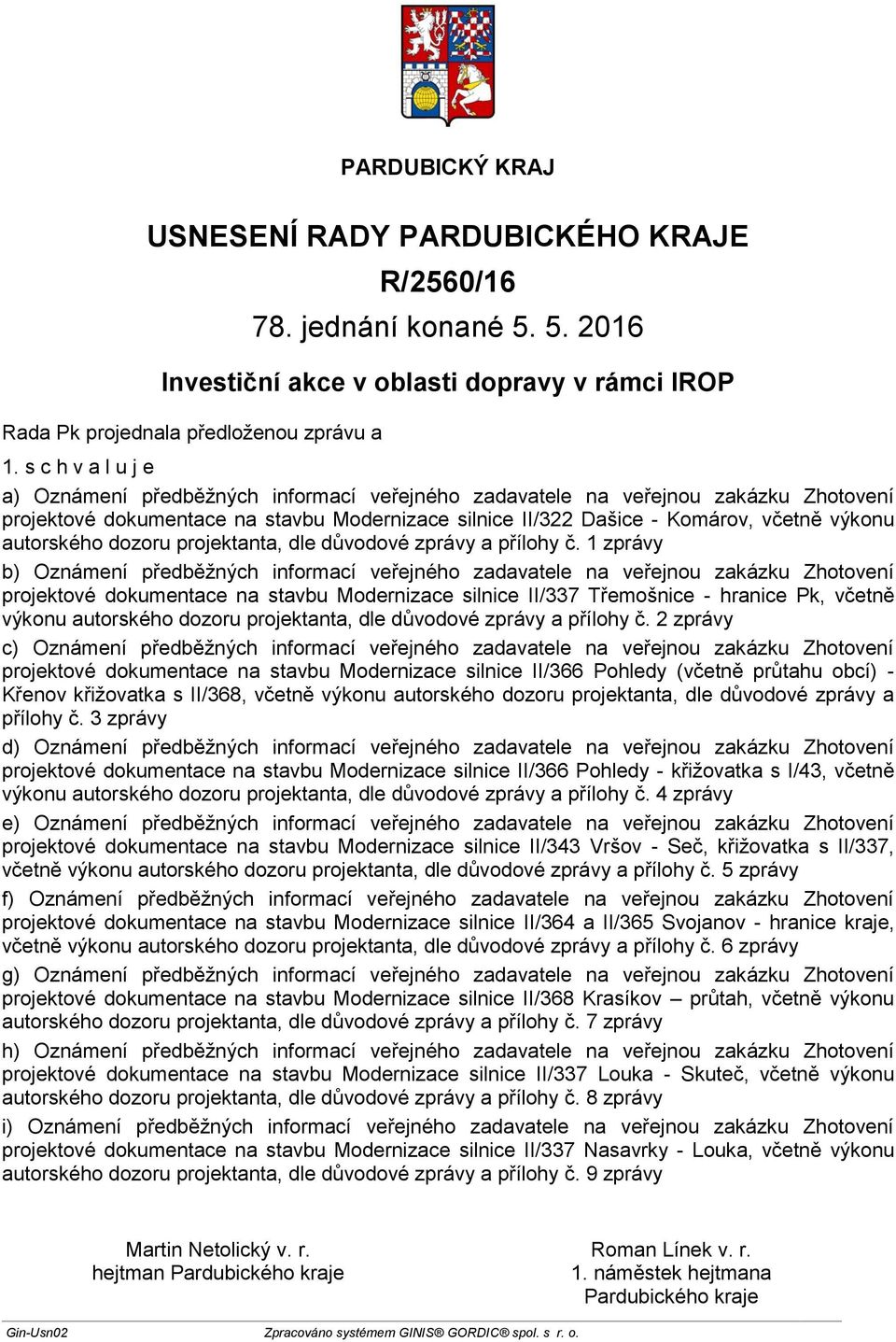 autorského dozoru projektanta, dle důvodové zprávy a přílohy č.