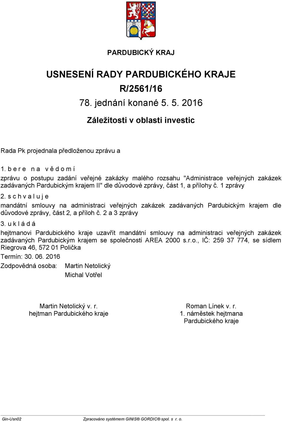 zprávy, část 1, a přílohy č. 1 zprávy 2.