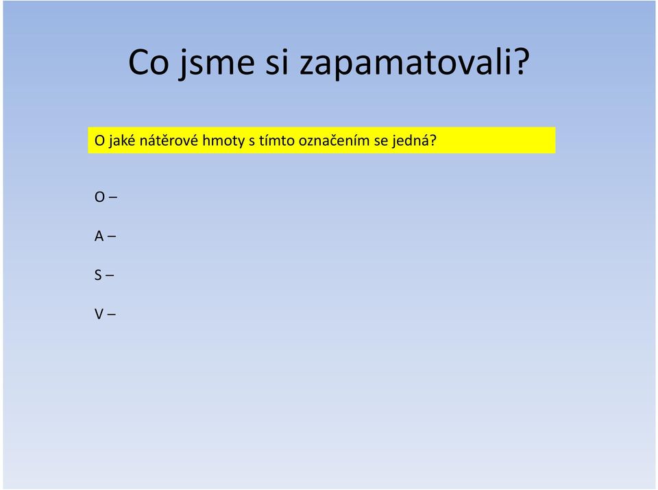 O jaké nátěrové