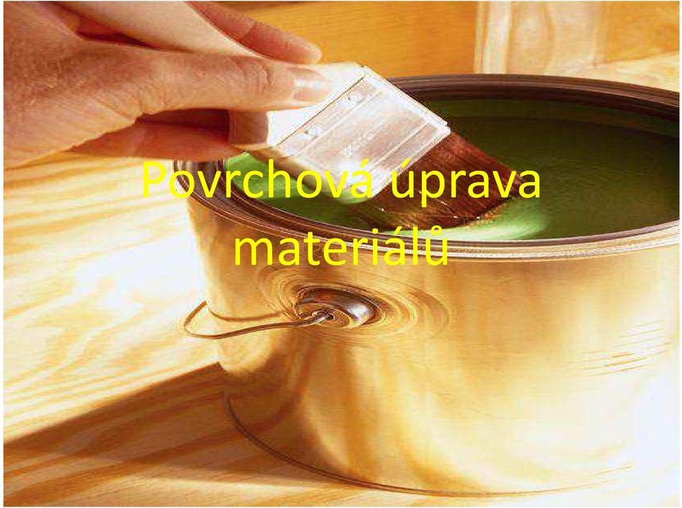 materiálů