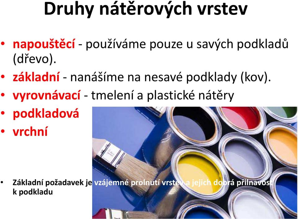 vyrovnávací - tmelení a plastické nátěry podkladová vrchní