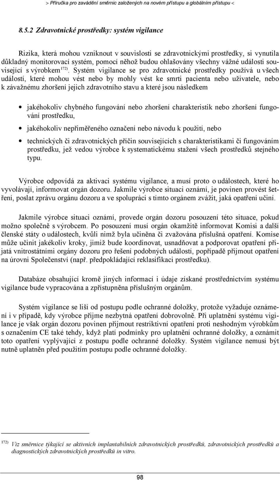 vážné události související s výrobkem 172).