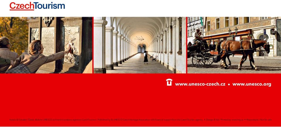 org Vydalo Sdružení České dědictví UNESCO za finanční podpory agentury