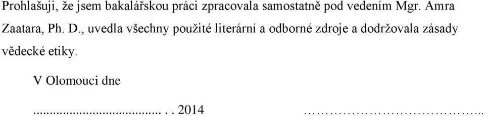 , uvedla všechny pouţité literární a odborné zdroje