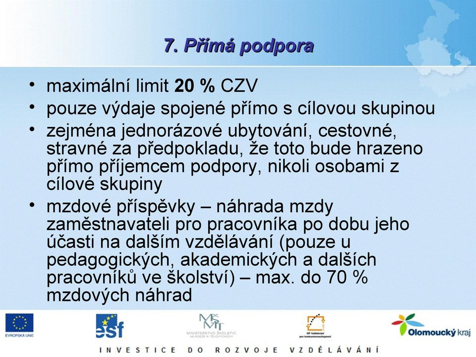 cílové skupiny mzdové příspěvky náhrada mzdy zaměstnavateli pro pracovníka po dobu jeho účasti na dalším