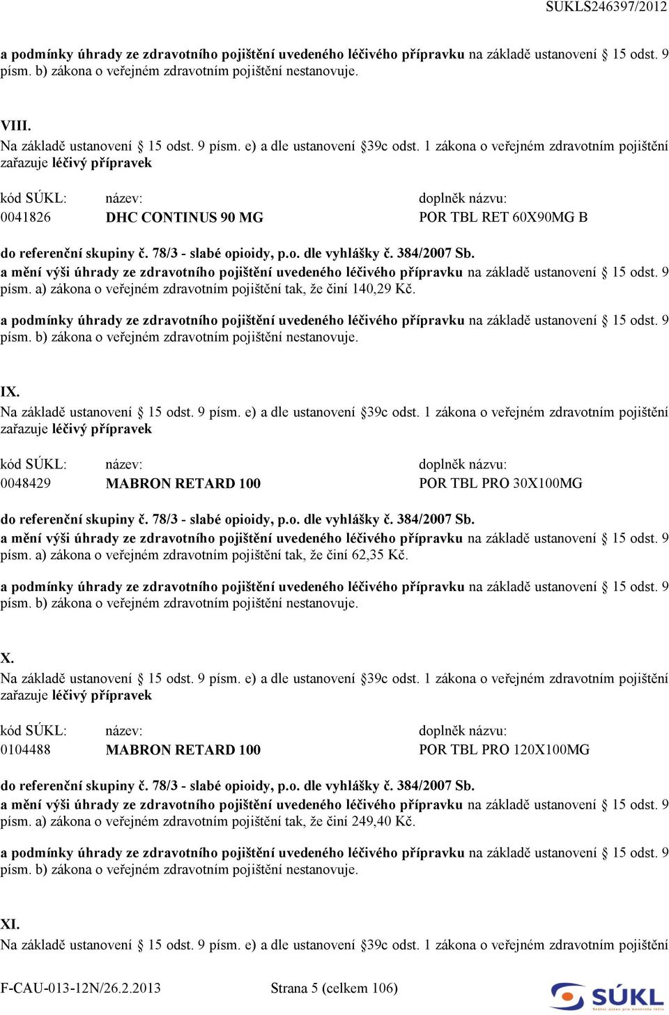 0048429 MABRON RETARD 100 POR TBL PRO 30X100MG písm.