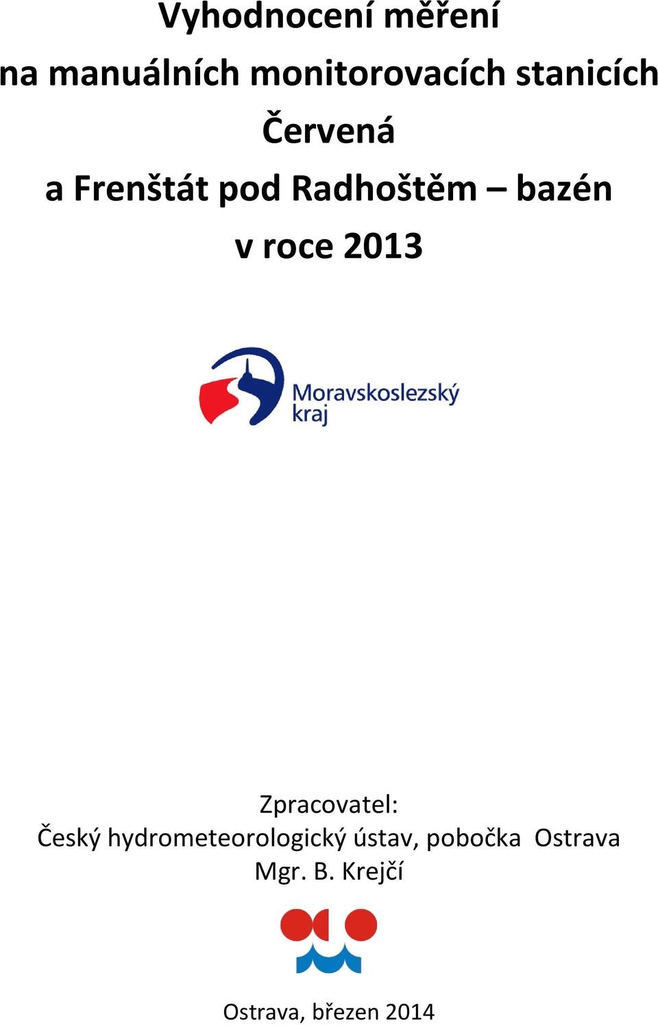 213 Zpracovatel: Český hydrometeorologický