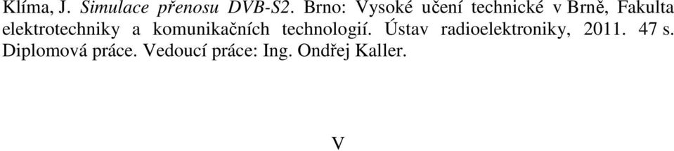elektrotechniky a komunikačních technologií.