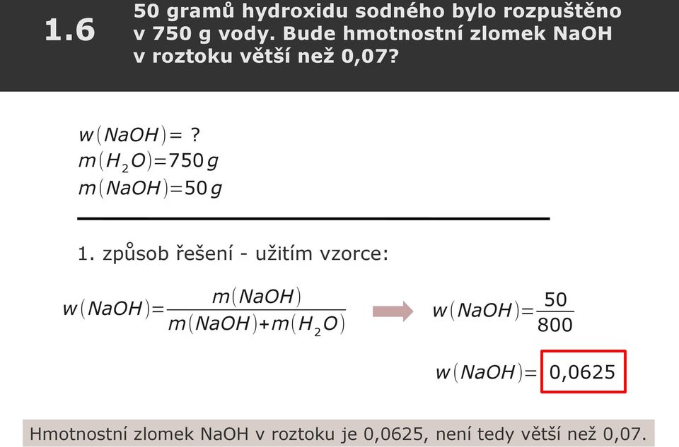 m(h 2 O)=750 g m(naoh)=50 g 1.