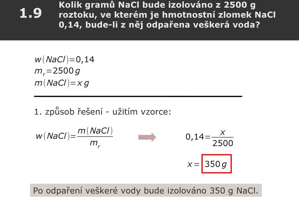 w(nacl)=0,14 m r =2500 g m(nacl)=x g 1.