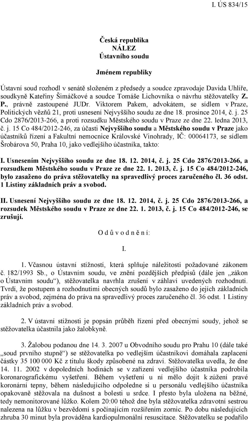 25 Cdo 2876/2013-266, a proti rozsudku Městského soudu v Praze ze dne 22. ledna 2013, č. j.